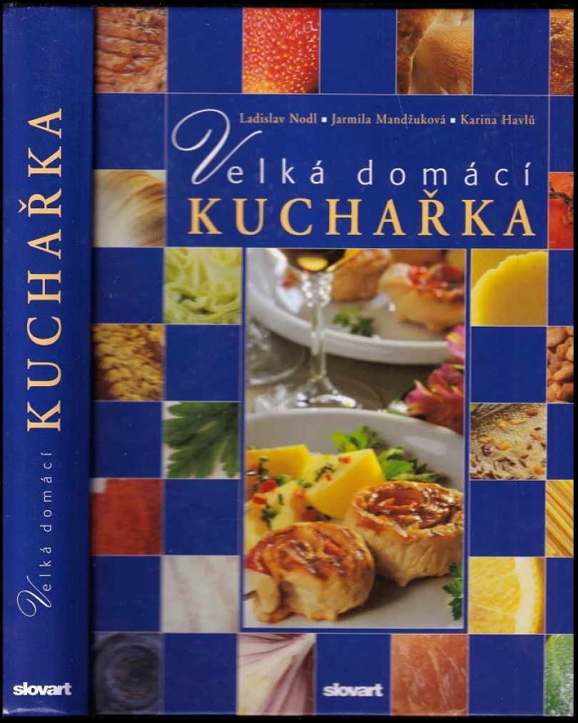 Velká domácí kuchařka (Jarmila Mandžuková, 2006)