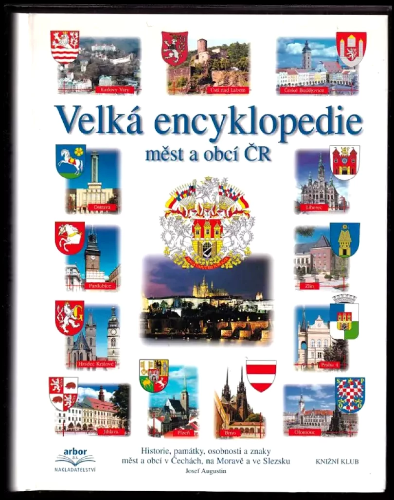 Velká encyklopedie měst a obcí ČR (Josef Augustin, 2001)