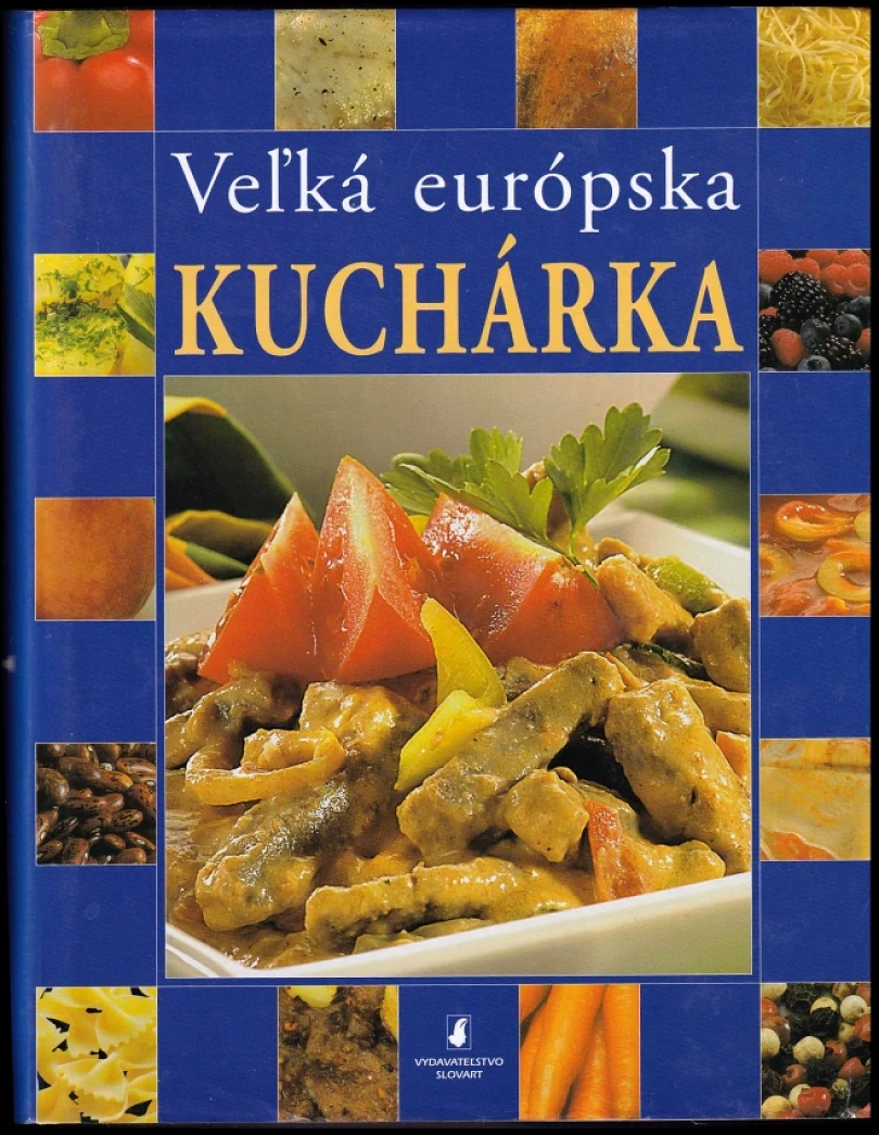 Levně Veľká európska kuchárka (Ladislav Nodl, 2004)