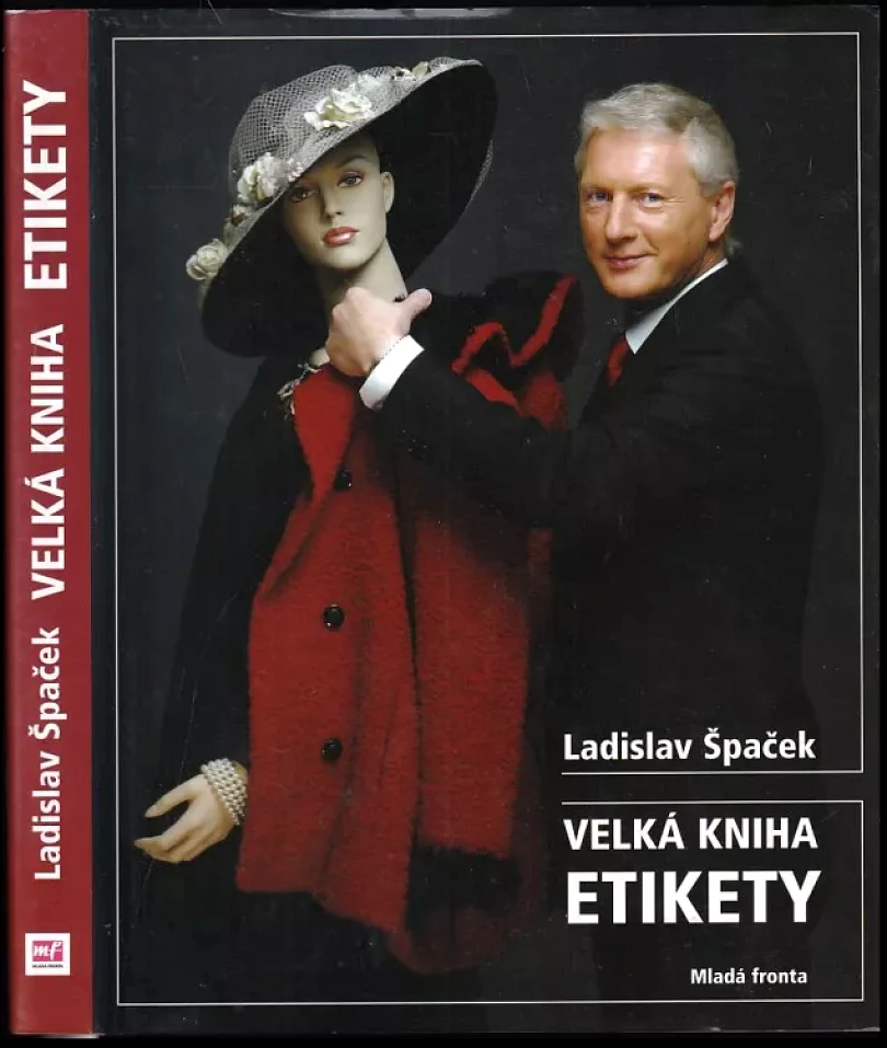 Velká kniha etikety (Ladislav Špaček, 2005)