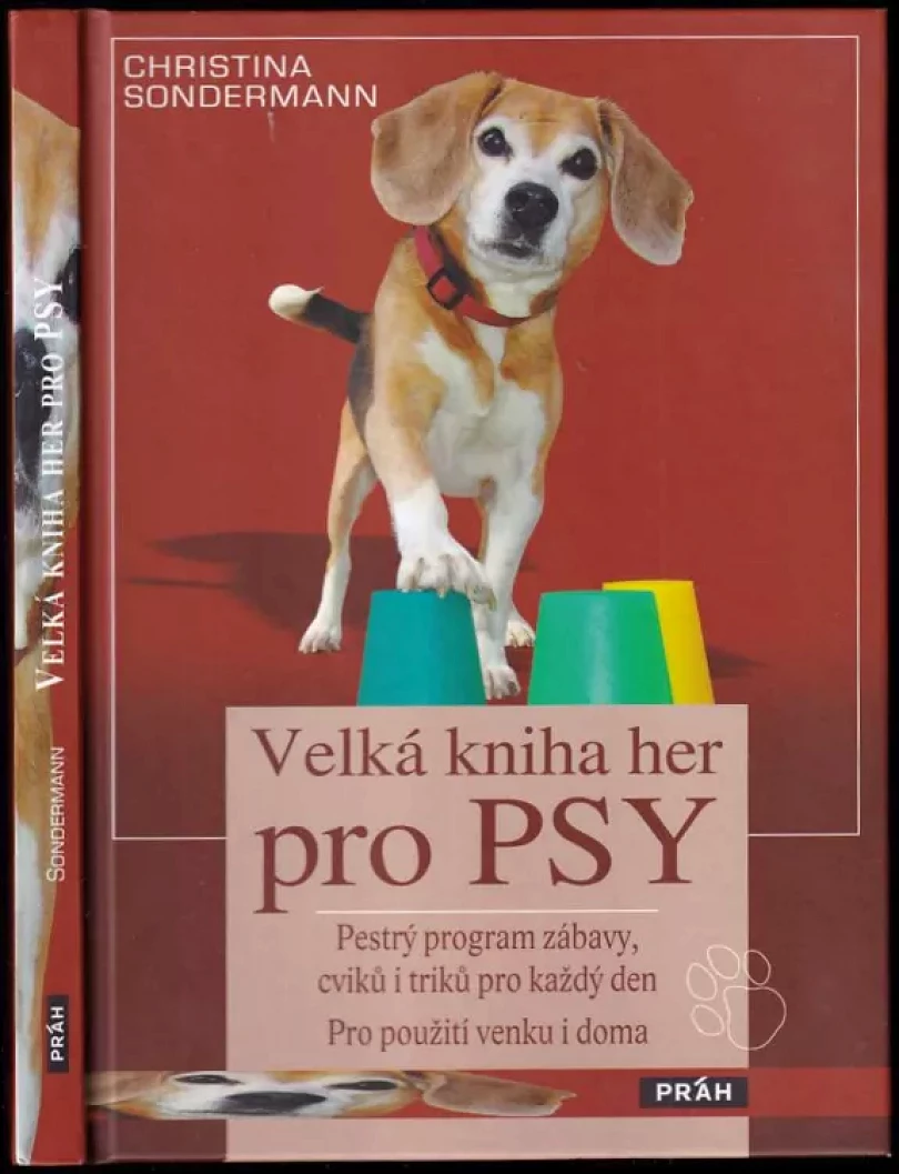 Levně Velká kniha her pro psy (Christina Sondermann, 2011)