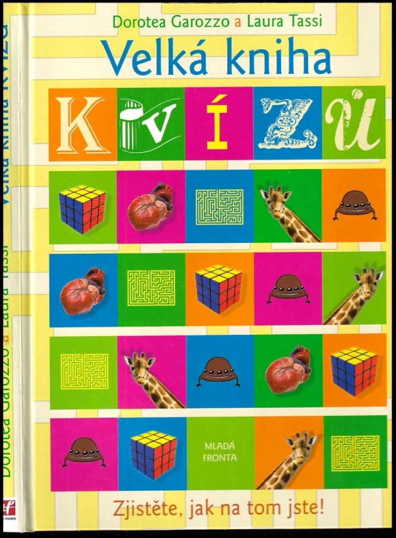 Velká kniha kvízů (Dorotea Garozzo, 2009)