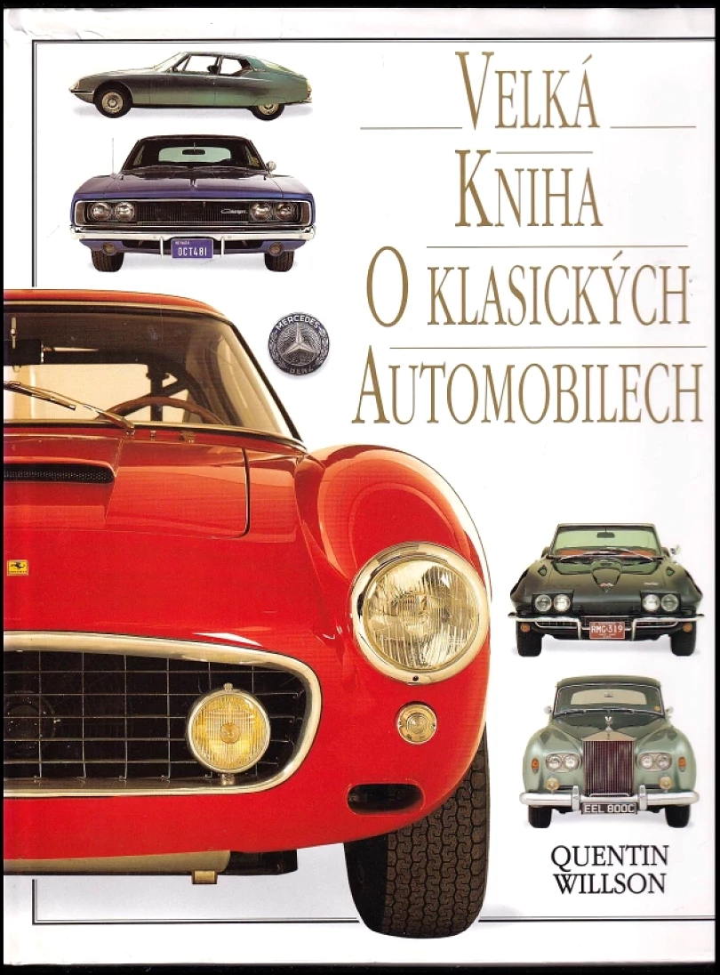 Velká kniha o klasických automobilech (Quentin Willson, 1996)