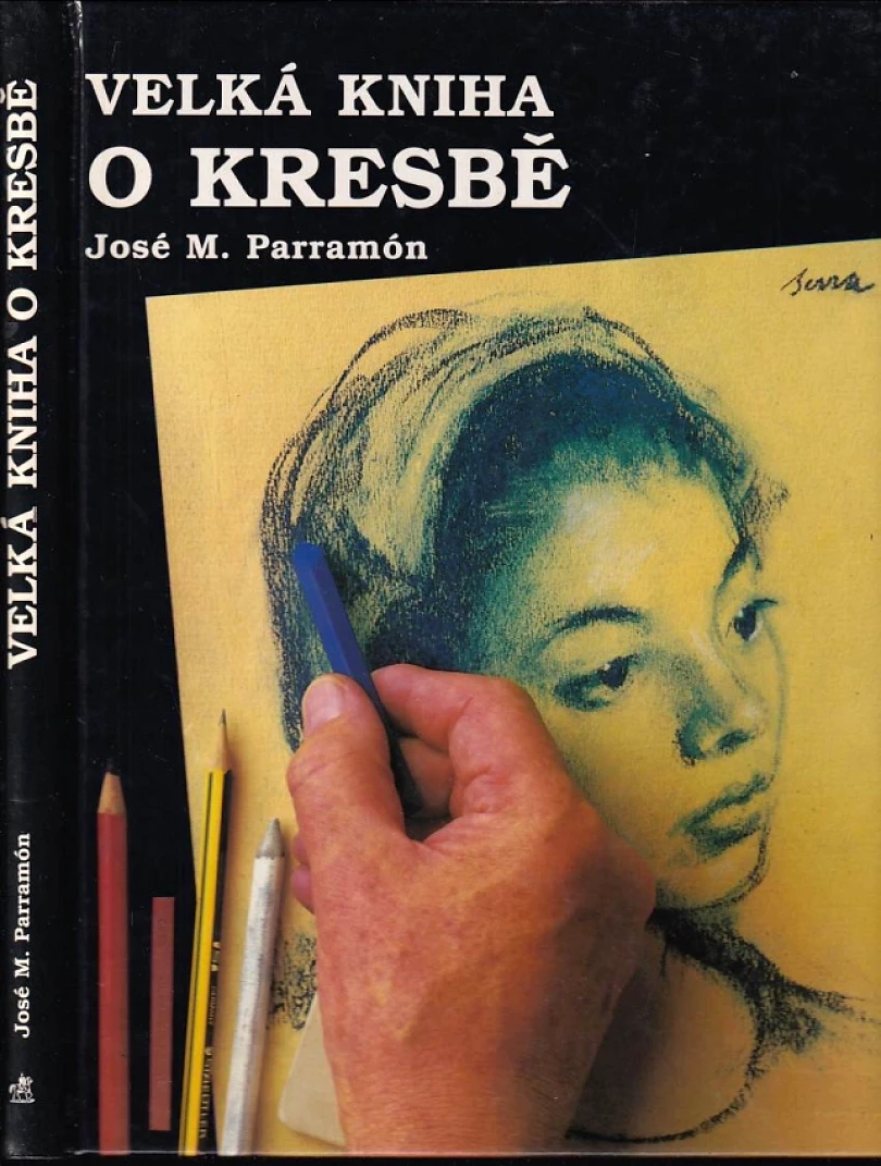 Levně Velká kniha o kresbě (José María Parramón, 1996)