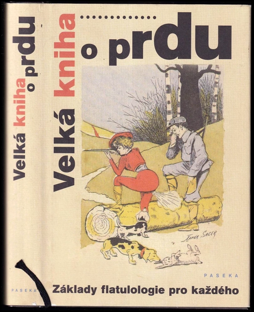 Levně Velká kniha o prdu (P. R. D, 2009)