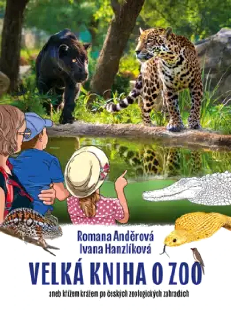 Velká kniha o zoo, aneb, Křížem krážem po českých zoologických zahradách (Romana Anděrová, 2025)
