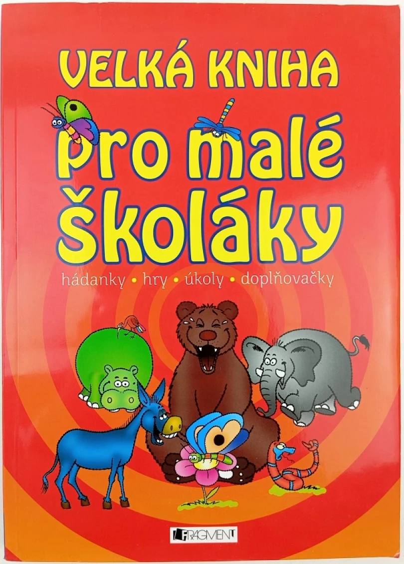 Velká kniha pro malé školáky (Ivana Maráková, 2009)