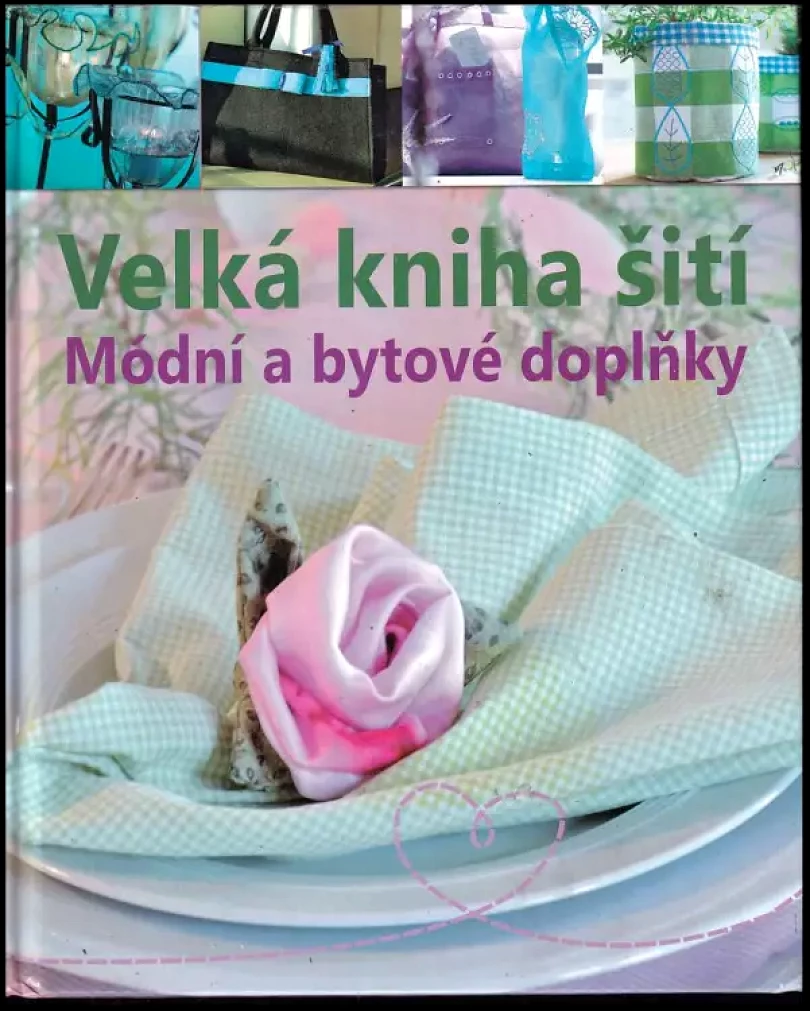 Velká kniha šití (Eva Maria Heller, 2013)