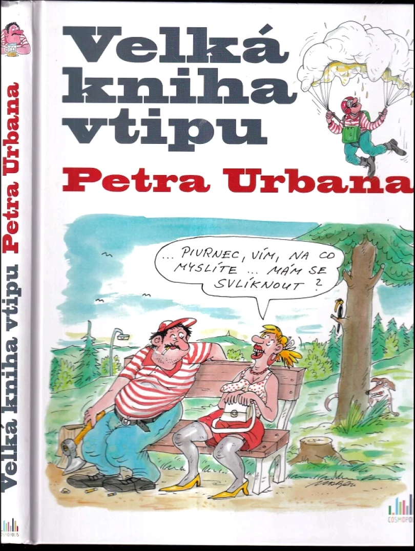 Levně Velká kniha vtipu Petra Urbana (Petr Urban, 2016)