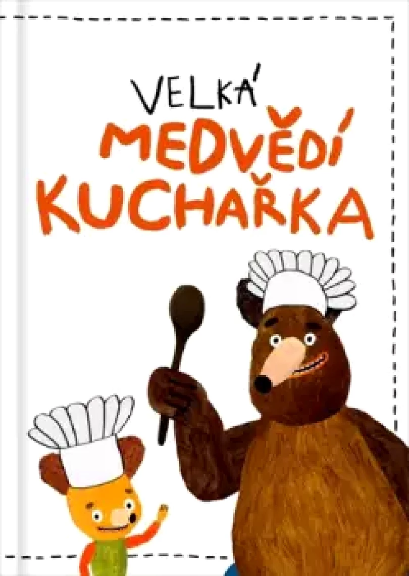 Velká medvědí kuchařka (Kateřina; Podoláková,, 2021)