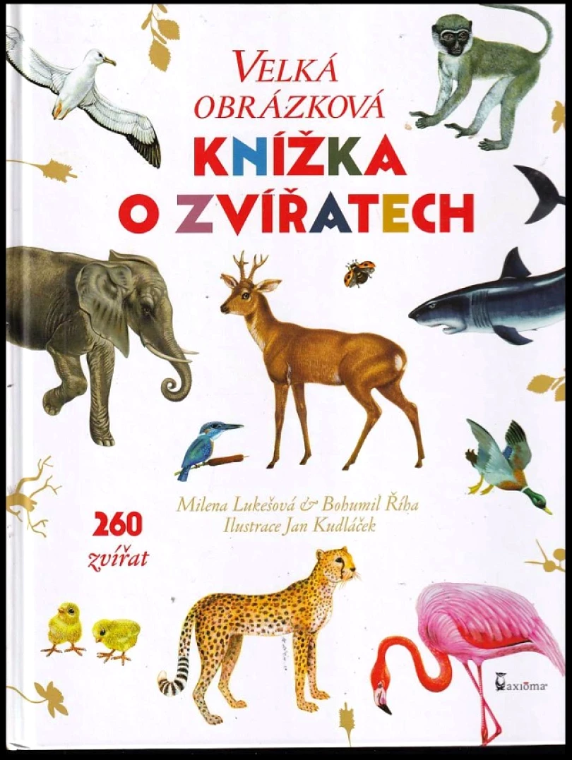 Velká obrázková knížka o zvířatech (Bohumil Říha, 2011)