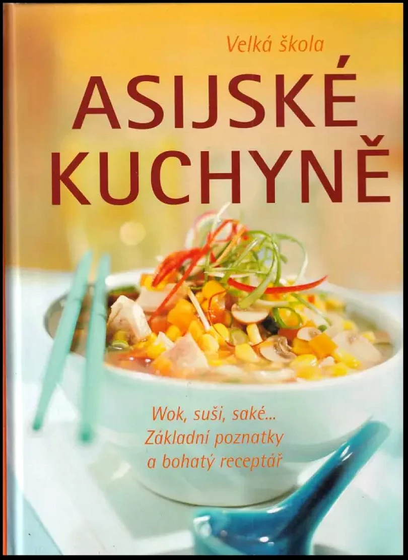 Velká škola asijské kuchyně (, 2007)