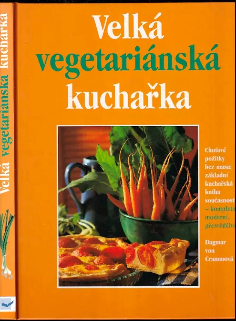 Levně Velká vegetariánská kuchařka (Dagmar von Cramm, 2003)