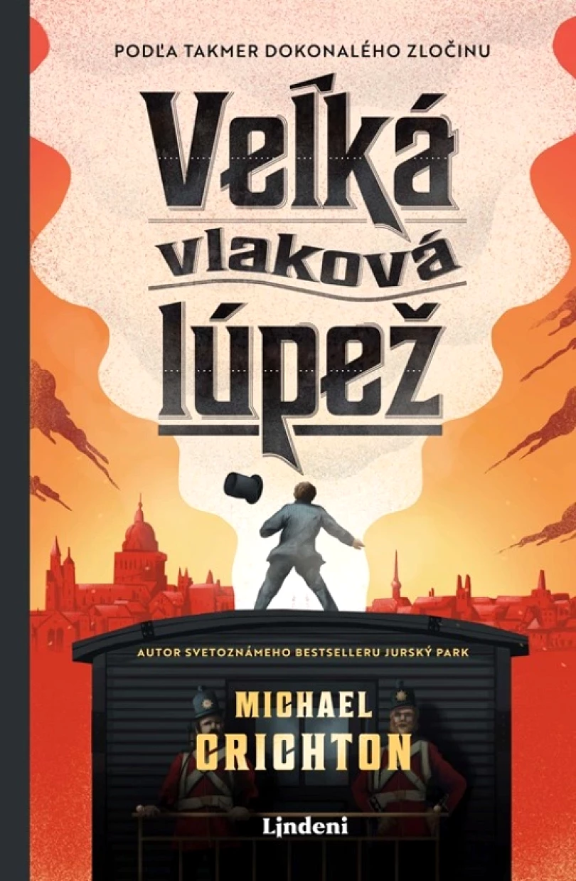 Veľká vlaková lúpež (Crichton Michael, 2023)