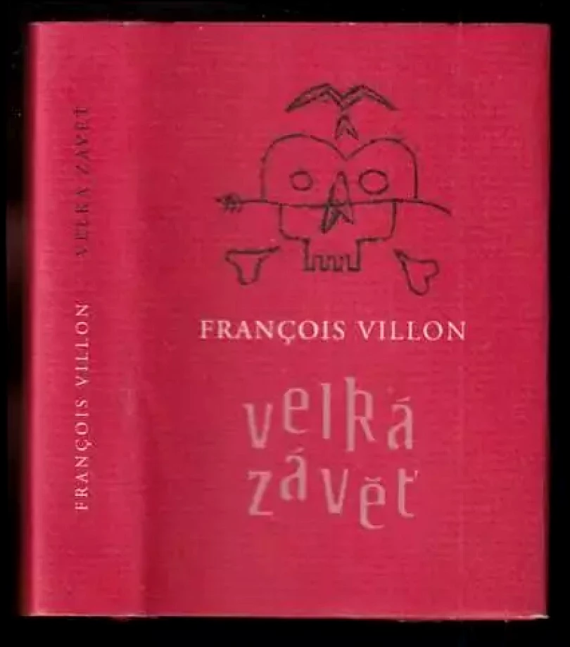 Velká závěť (François Villon, 2001)