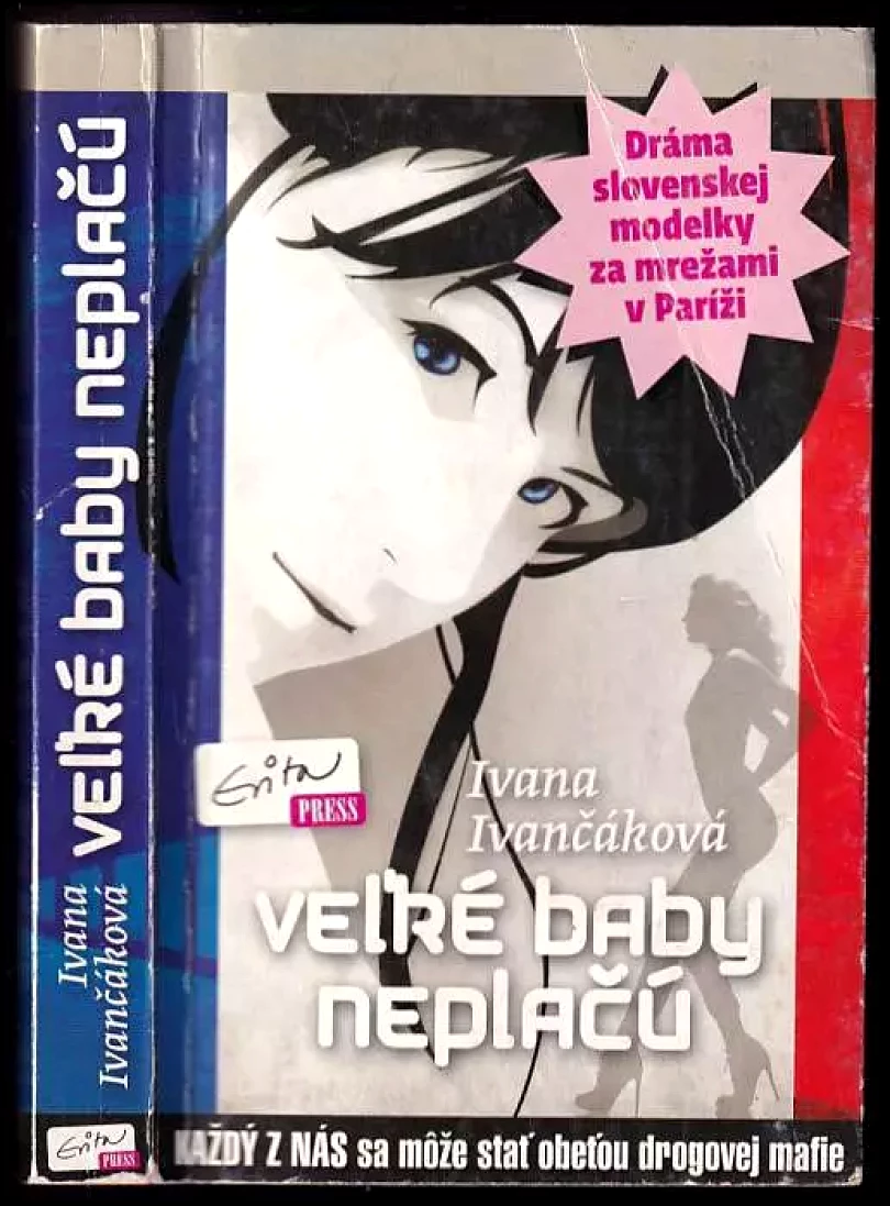Veľké baby neplačú (Ivana Ivančáková, 2011)