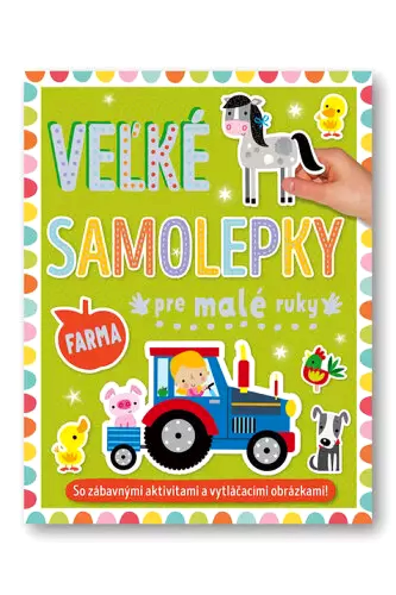 Levně Veľké samolepky pre malé ruky Farma (, 2023)