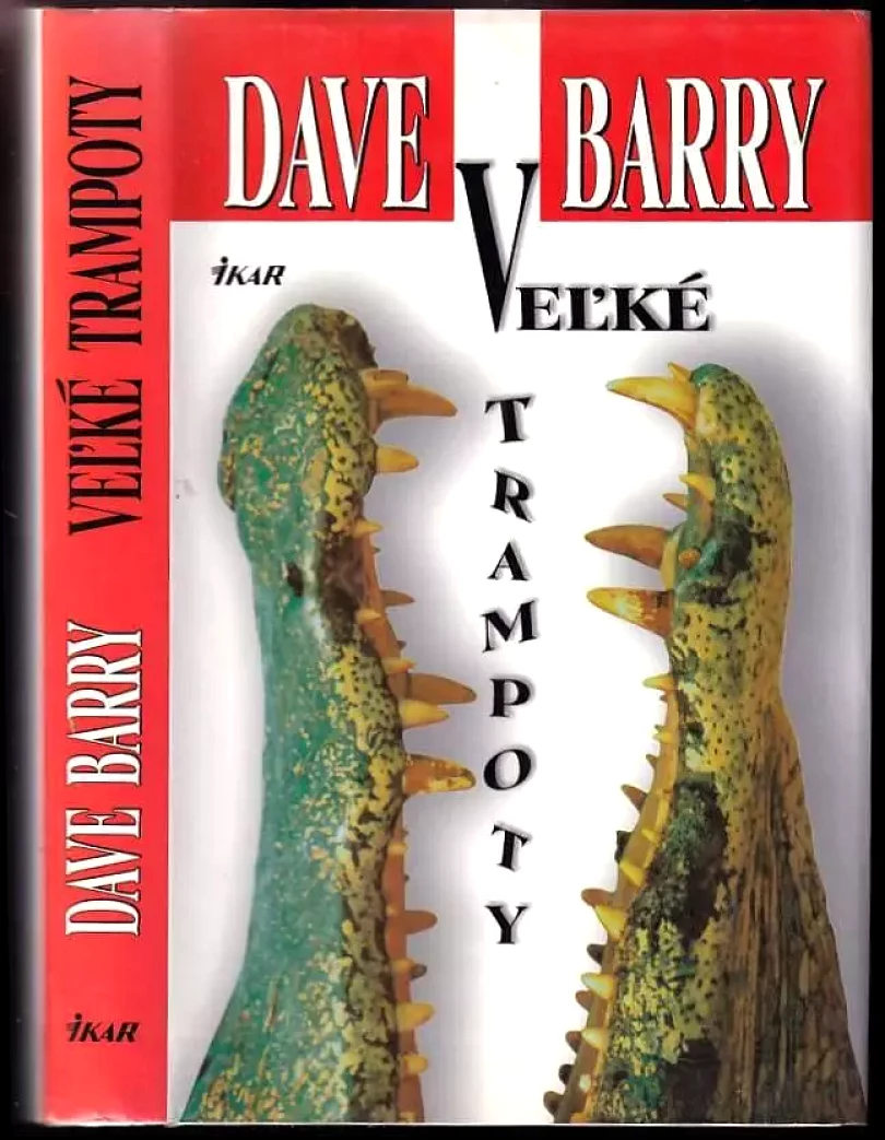 Levně Veľké trampoty (Dave Barry, 2001)