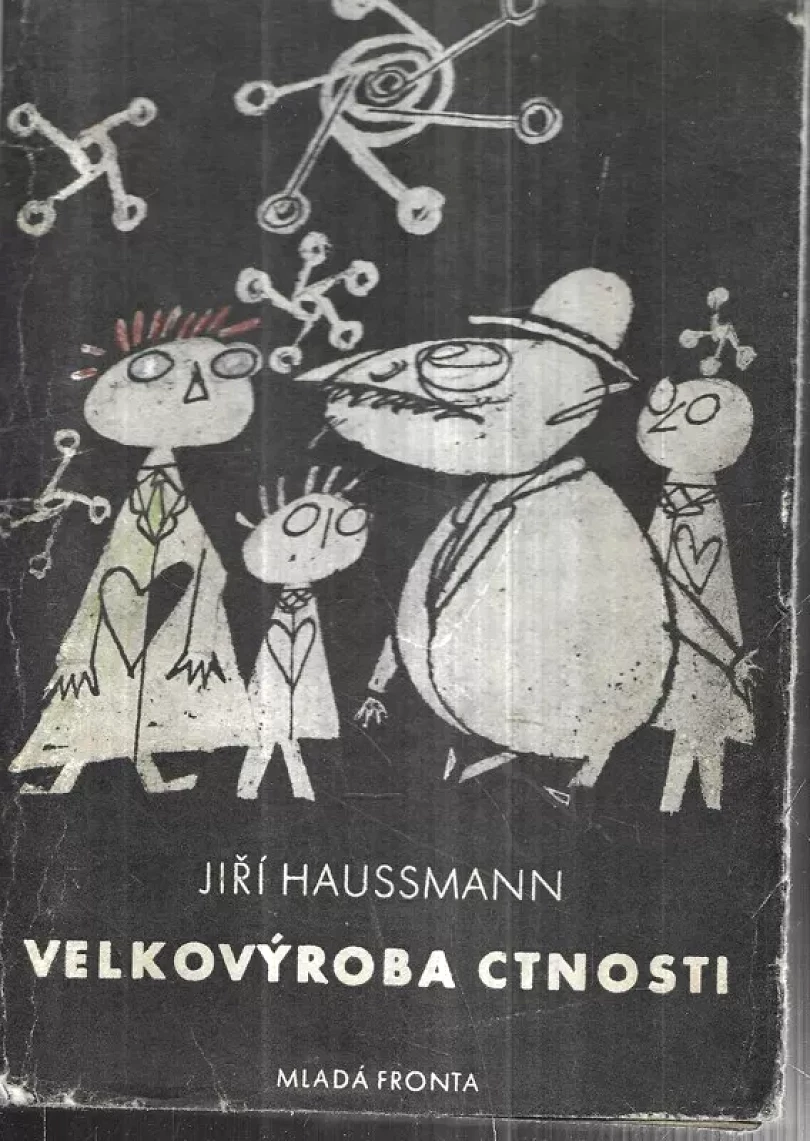Levně Velkovýroba ctnosti (Jiří Haussmann, 1948)