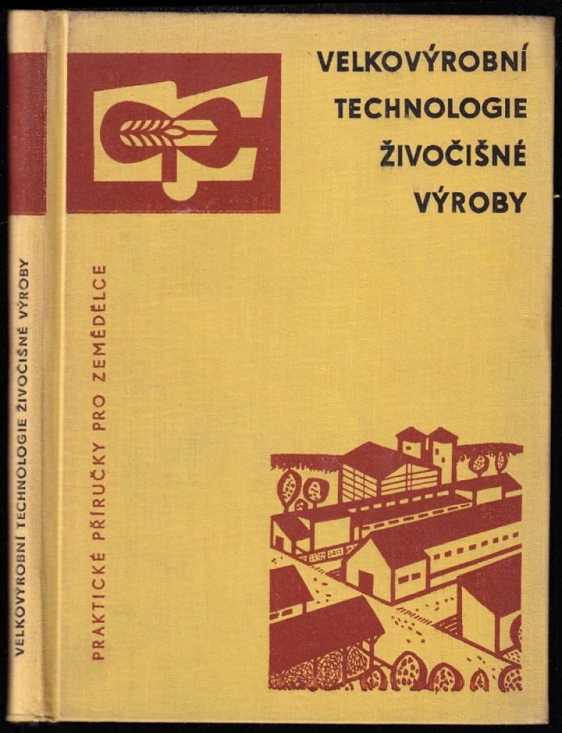 Levně Velkovýrobní technologie živočišné výroby (, 1961)