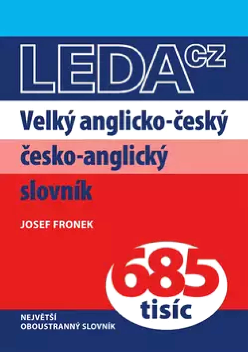 Velký anglicko-český, česko-anglický slovník (Josef Froněk, 2007)