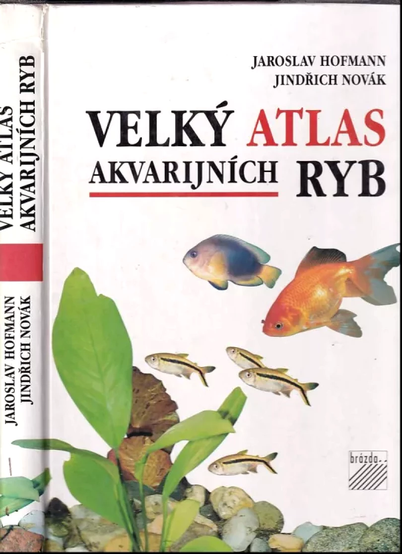 Levně Velký atlas akvarijních ryb (Jaroslav Hofmann, 1998)