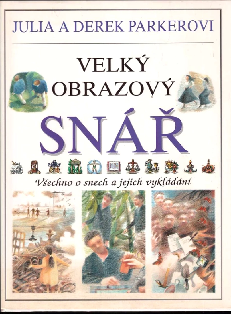 Levně Velký obrazový snář (Julia Parker, 1996)
