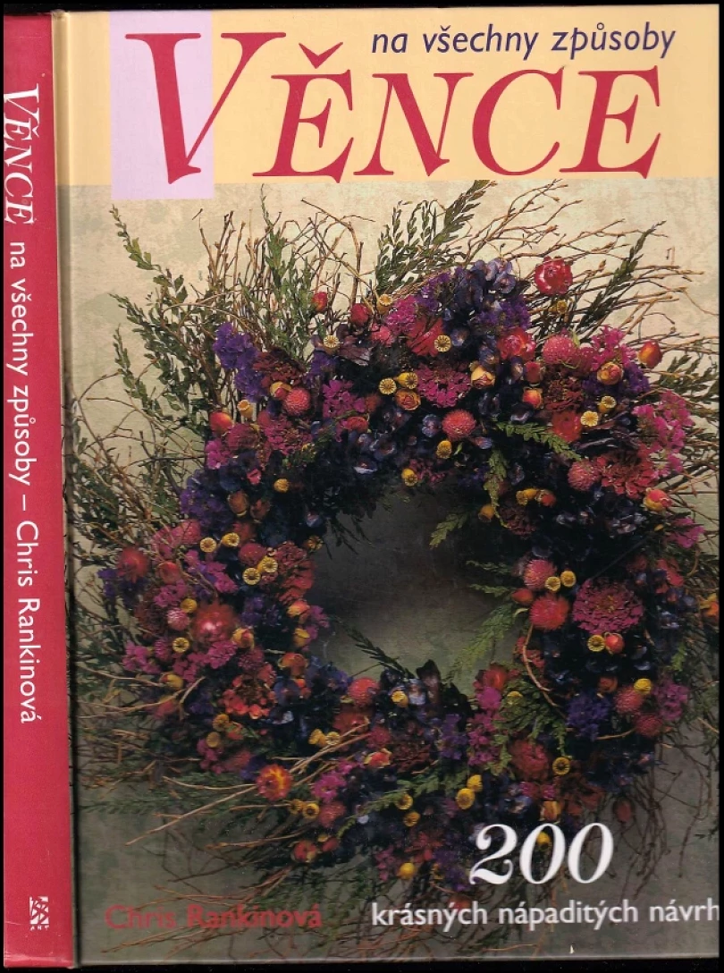 Levně Věnce na všechny způsoby (Chris Rankin, 2004)