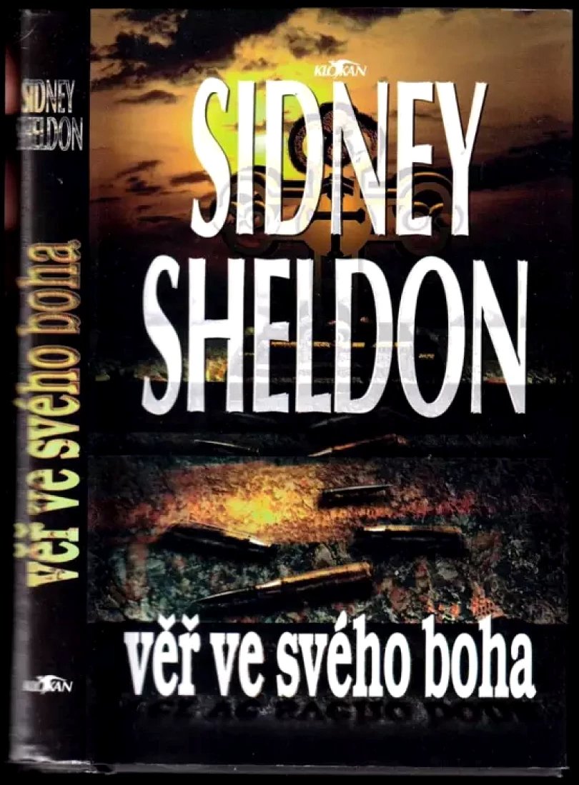 Levně Věř ve svého boha (Sidney Sheldon, 1995)
