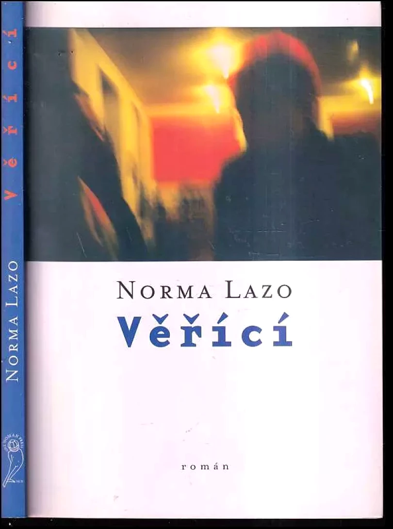 Věřící (Norma Lazo, 2001)