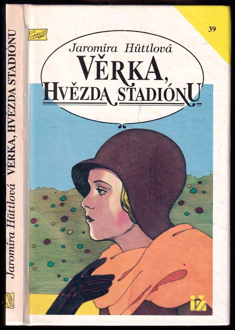 Věrka, hvězda stadiónu (Jaromíra Hüttlová, 1992)