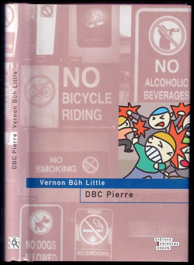 Vernon Bůh Little (D. B. C Pierre, 2005)