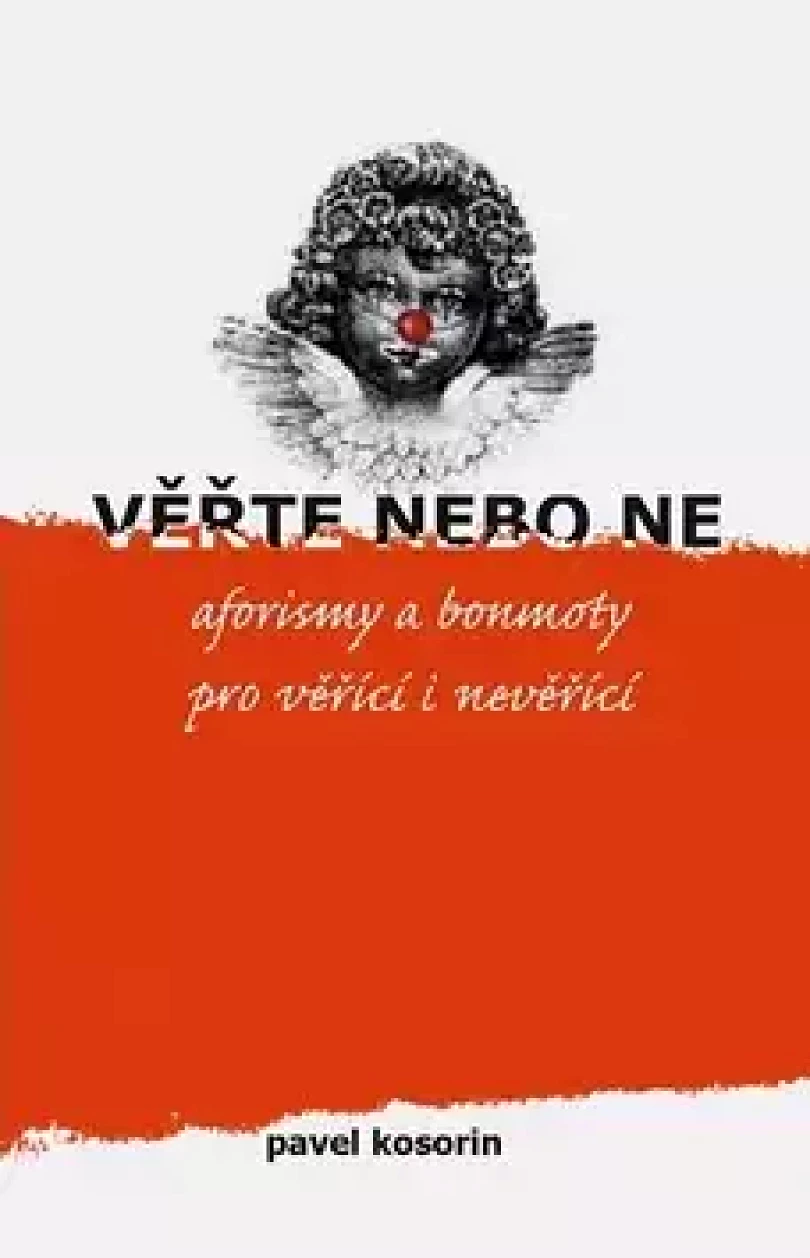 Věřte nebo ne (Pavel Kosorin, 2006)