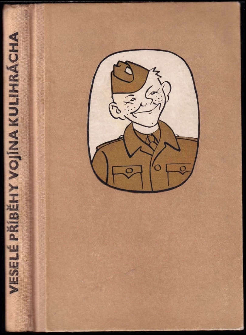 Levně Veselé příběhy vojína Kulihrácha (Mirko Pašek, 1956)