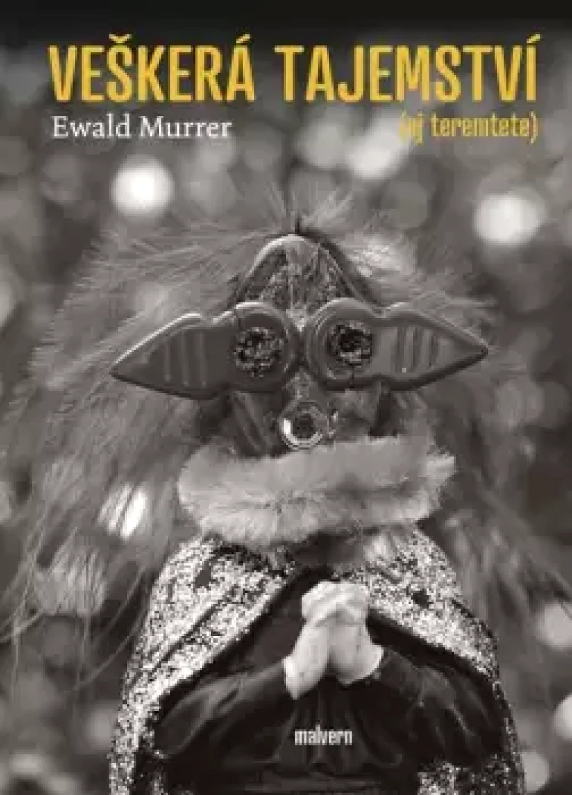 Levně Veškerá tajemství (Ewald Murrer, 2024)