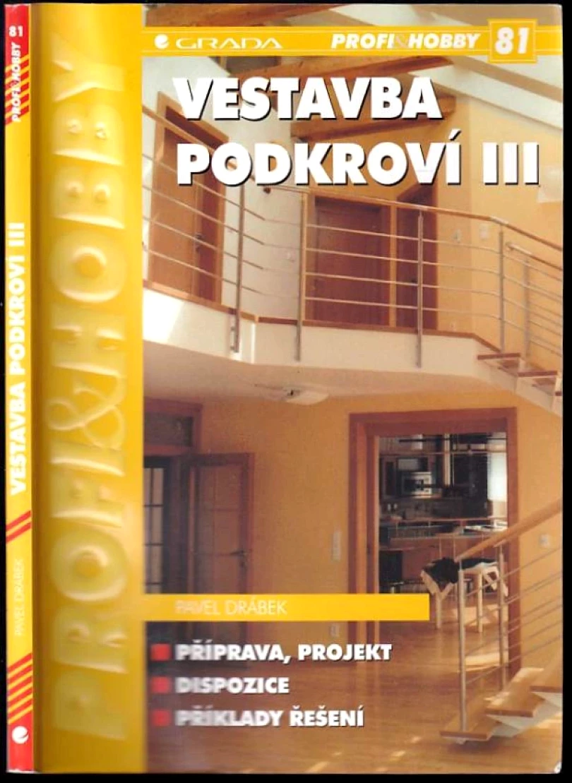 Levně Vestavba podkroví III (Pavel Drábek, 2002)