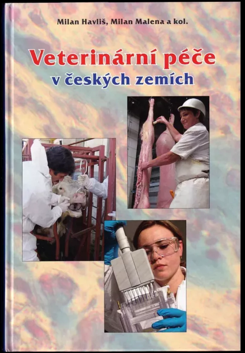 Levně Veterinární péče v českých zemích (Milan Havliš, 2011)