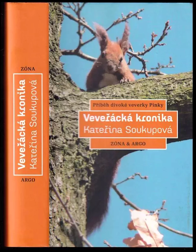 Veveřácká kronika (Kateřina Soukupová, 2012)