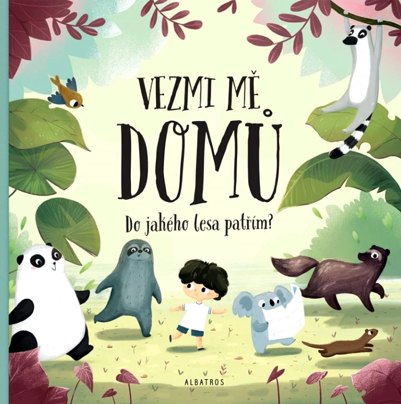 Levně Vezmi mě domů. Do jakého lesa patřím? (Hanáčková Pavla, 2019)