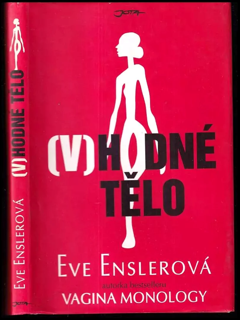 (V)hodné tělo (Eve Ensler, 2006)