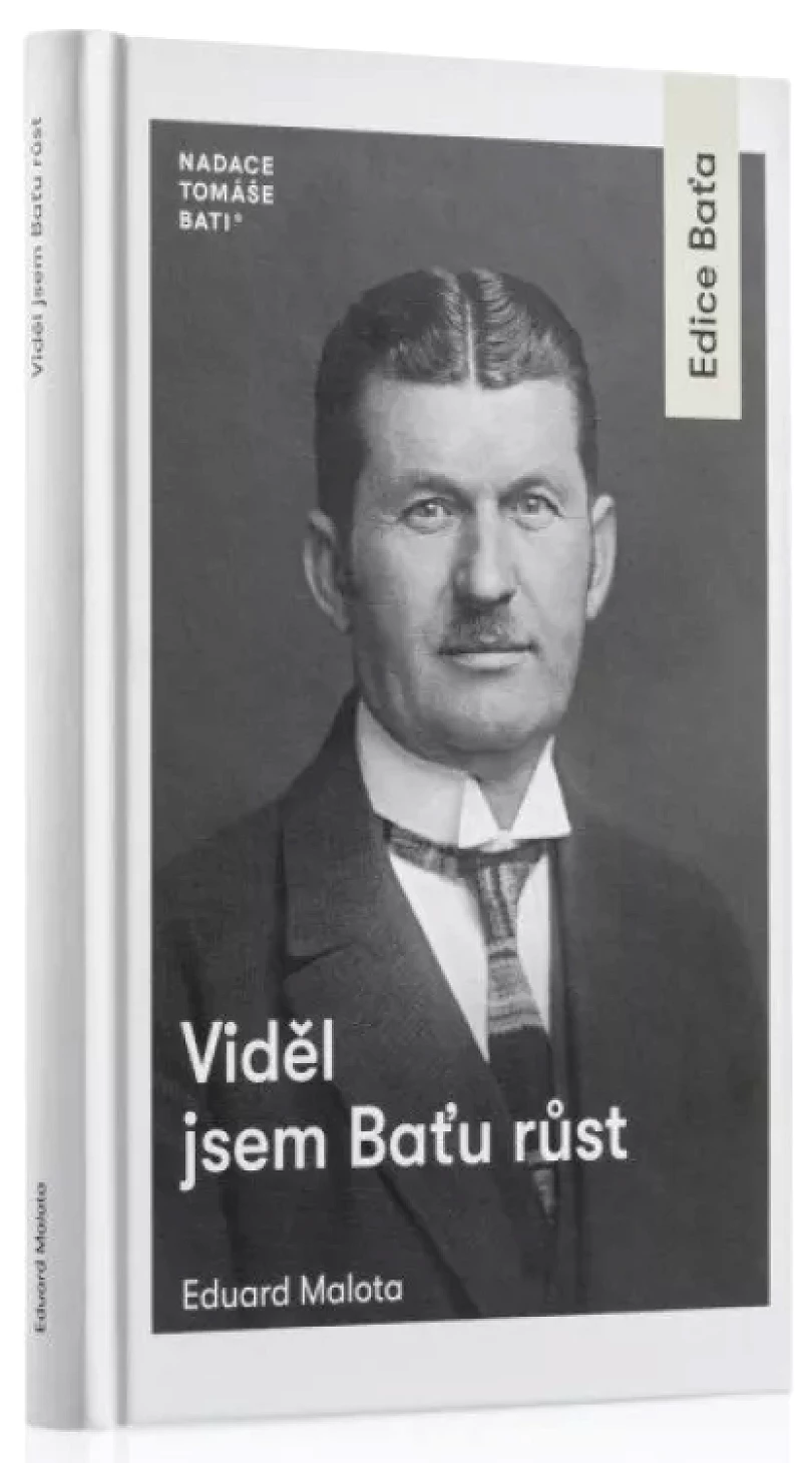 Viděl jsem Baťu růst (Eduard Malota, 2022)