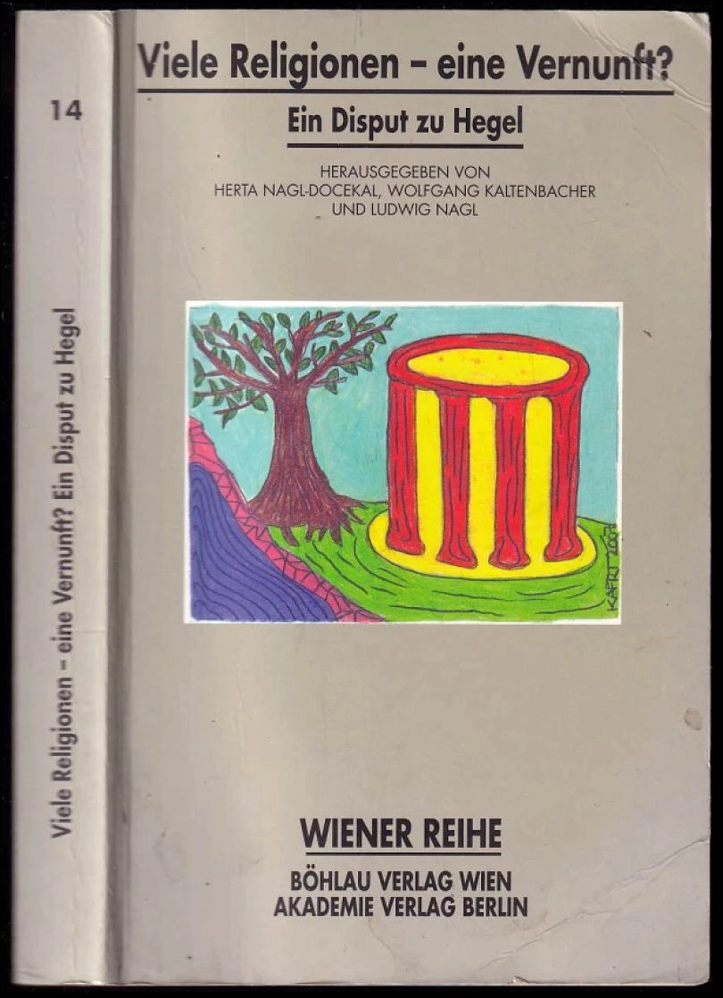 Levně Viele Religionen - Eine Vernunft? (Ludwig Nagl, 2008)