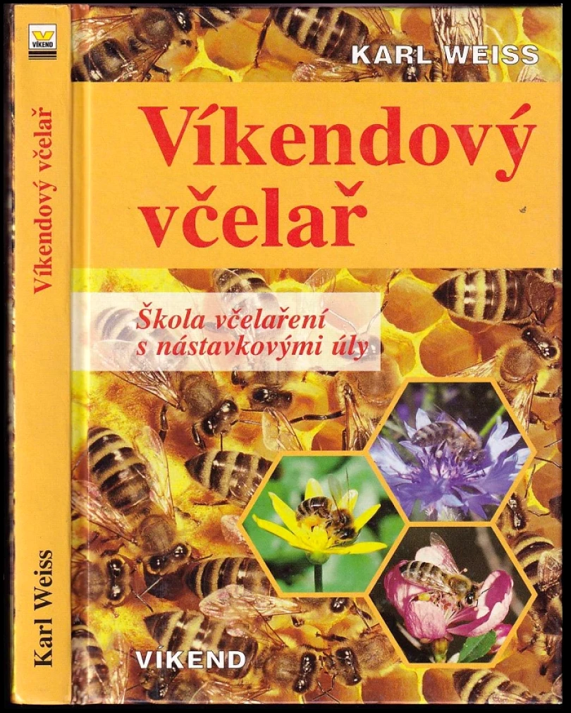 Levně Víkendový včelař (Karl Weis, 2005)