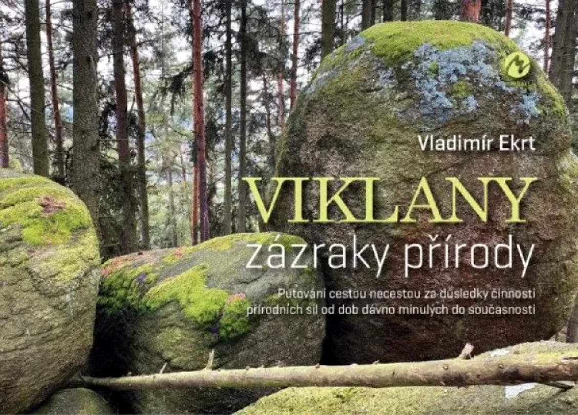 Viklany - zázraky přírody (Vladimír Ekrt, 2025)