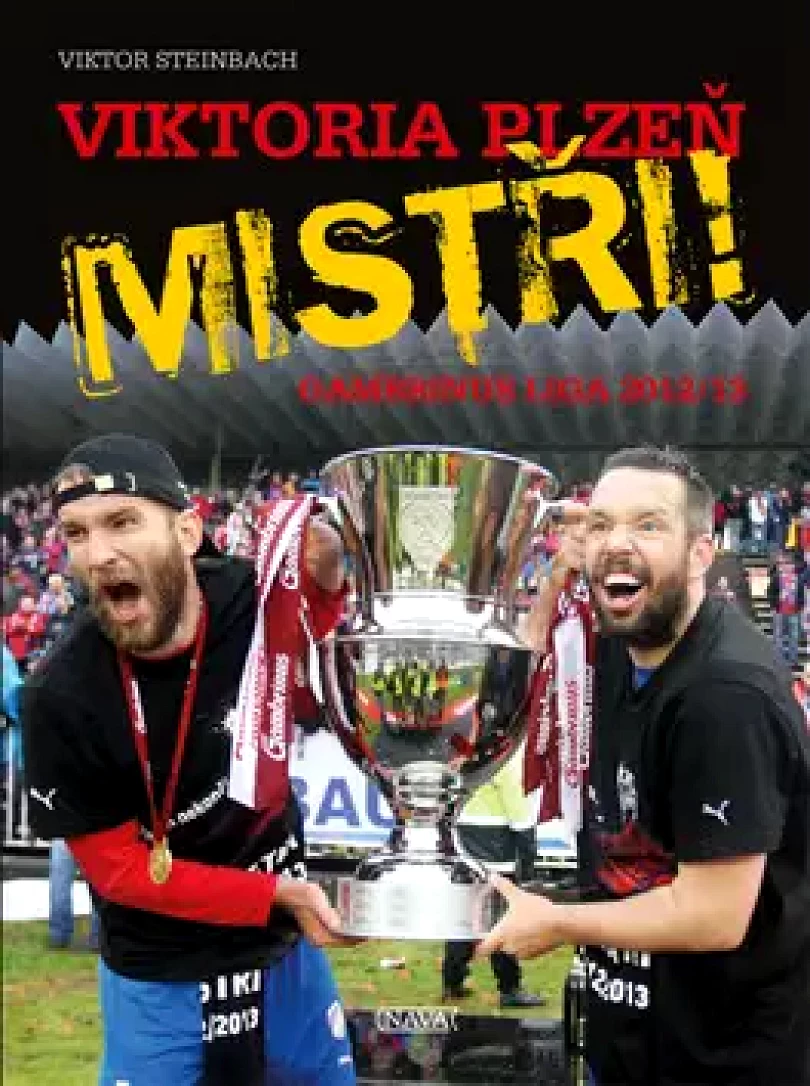 Viktoria Plzeň - Mistři! (Viktor Steinbach, 2013)
