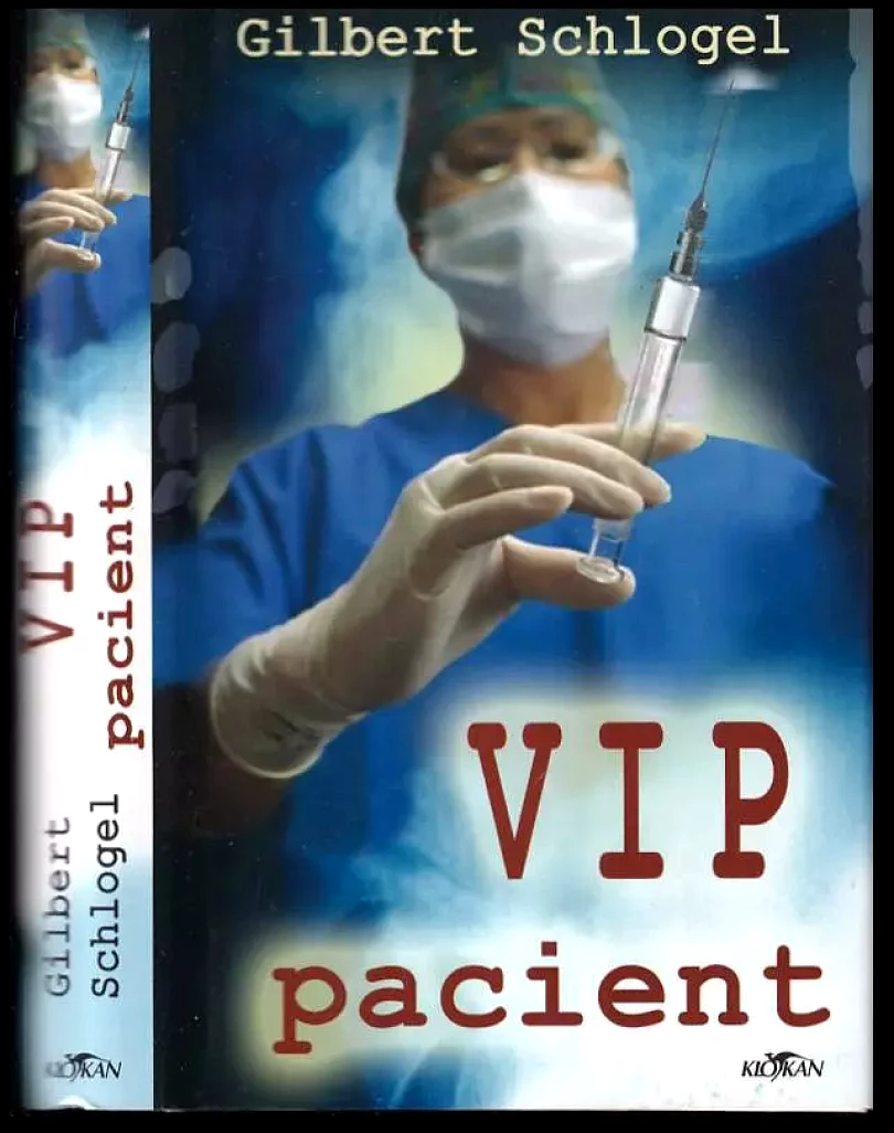 Levně VIP pacient (Gilbert Schlogel, 2006)
