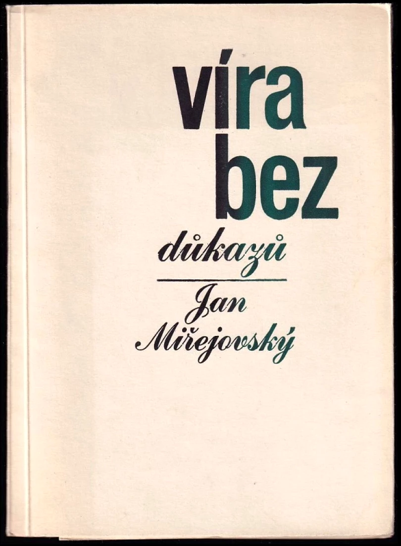 Víra bez důkazů (Jan Miřejovský, 1971)