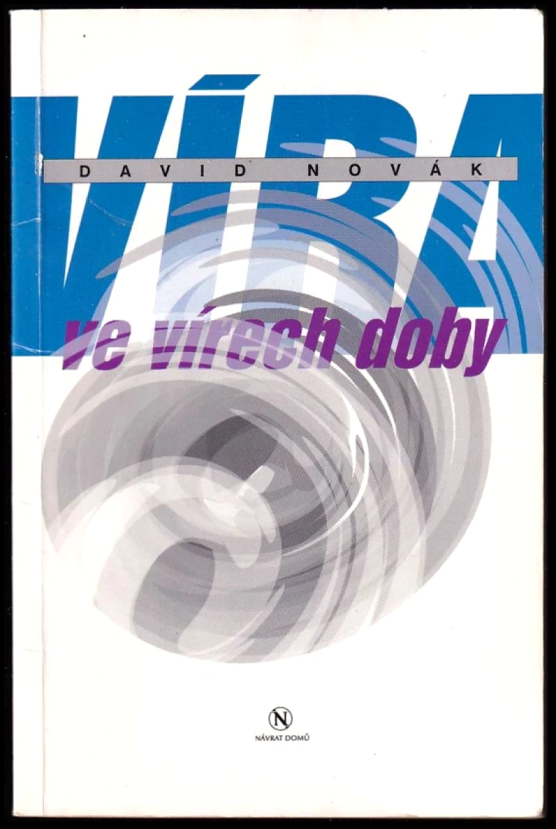 Víra ve vírech doby (David Novák, 2001)