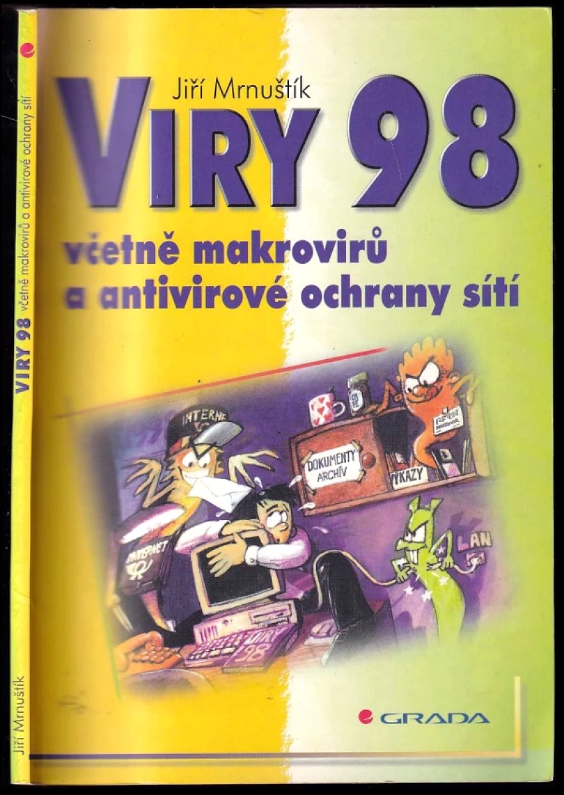Viry 98 včetně makrovirů a antivirové ochrany sítí (Jiří Mrnuštík, 1998)