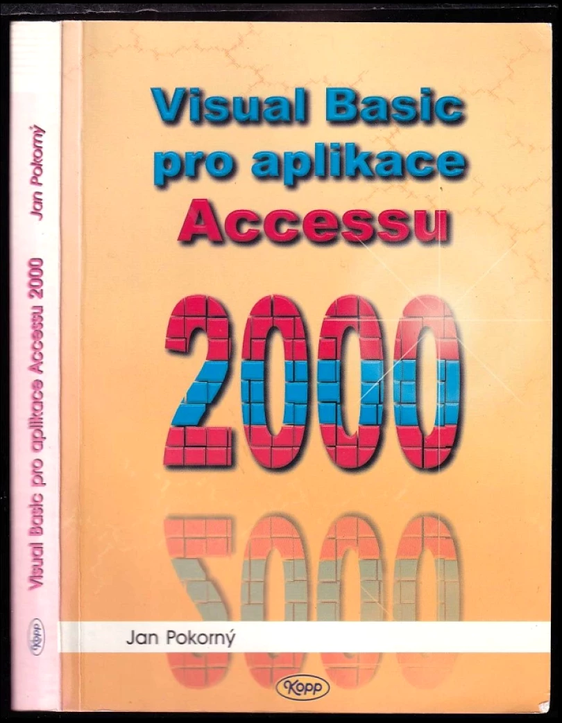 Levně Visual Basic pro aplikace Accesssu [sic] 2000 (Jan Pokorný, 1999)